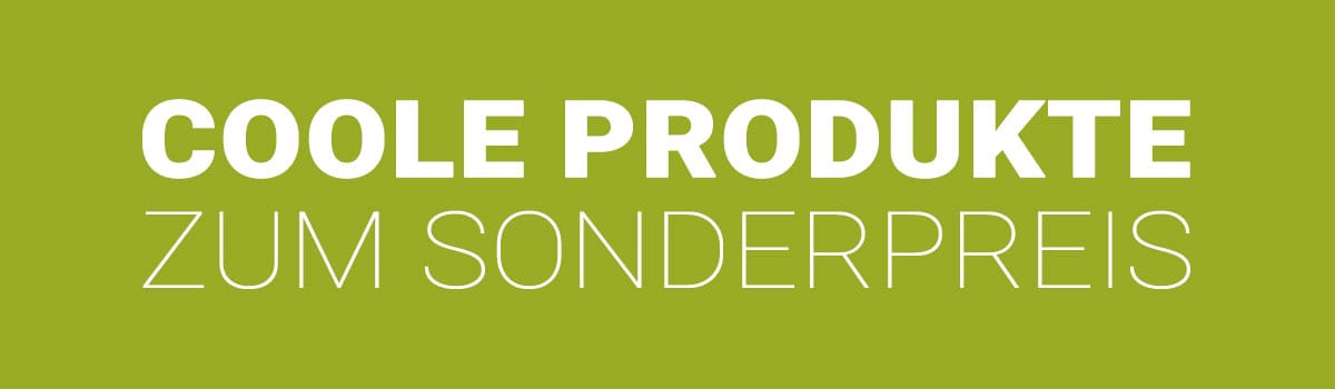Coole Produkte zum Sonderpreis entdecken