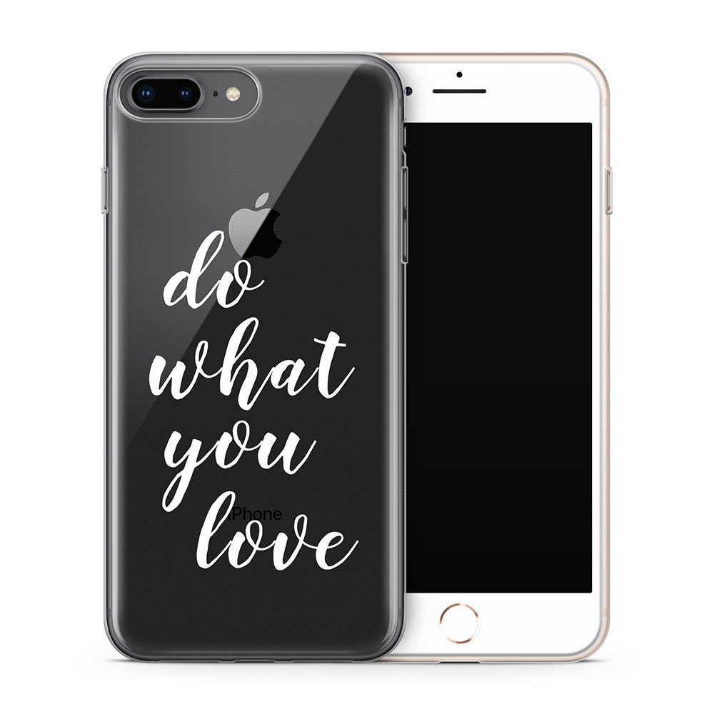 Image of Apfelkiste - iPhone 8 Plus / 7 Plus Gummi Schutzhülle Do What You Love - Transparent bei Apfelkiste.ch