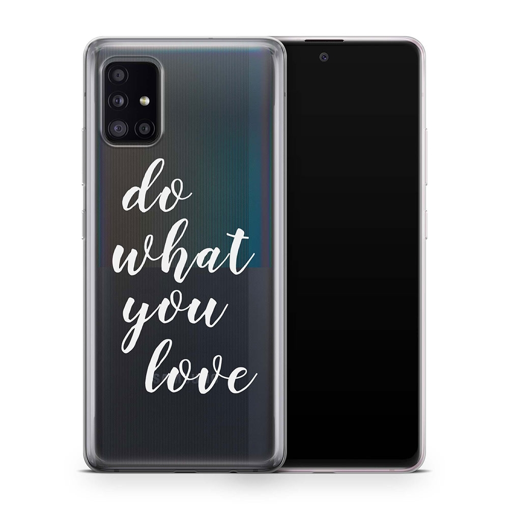 Image of Apfelkiste - Samsung Galaxy A51 5G (2020) Gummi Schutzhülle Do What You Love - Transparent bei Apfelkiste.ch