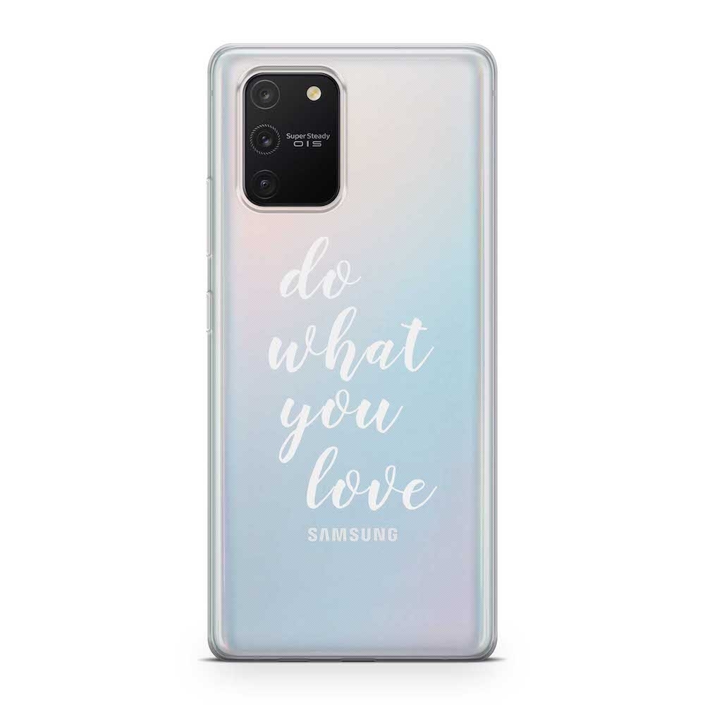Image of Apfelkiste - Samsung Galaxy S10 Lite Gummi Schutzhülle Do What You Love - Transparent bei Apfelkiste.ch