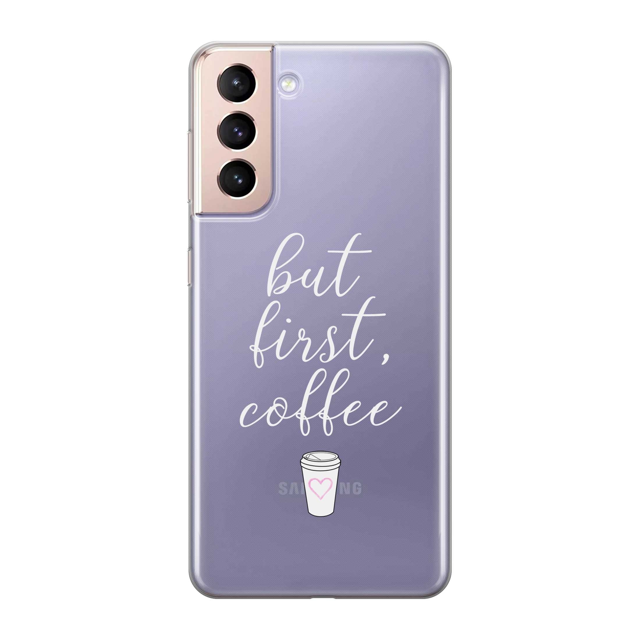 Image of Apfelkiste - Samsung Galaxy S21 5G Gummi Schutzhülle But First Coffee - Transparent bei Apfelkiste.ch