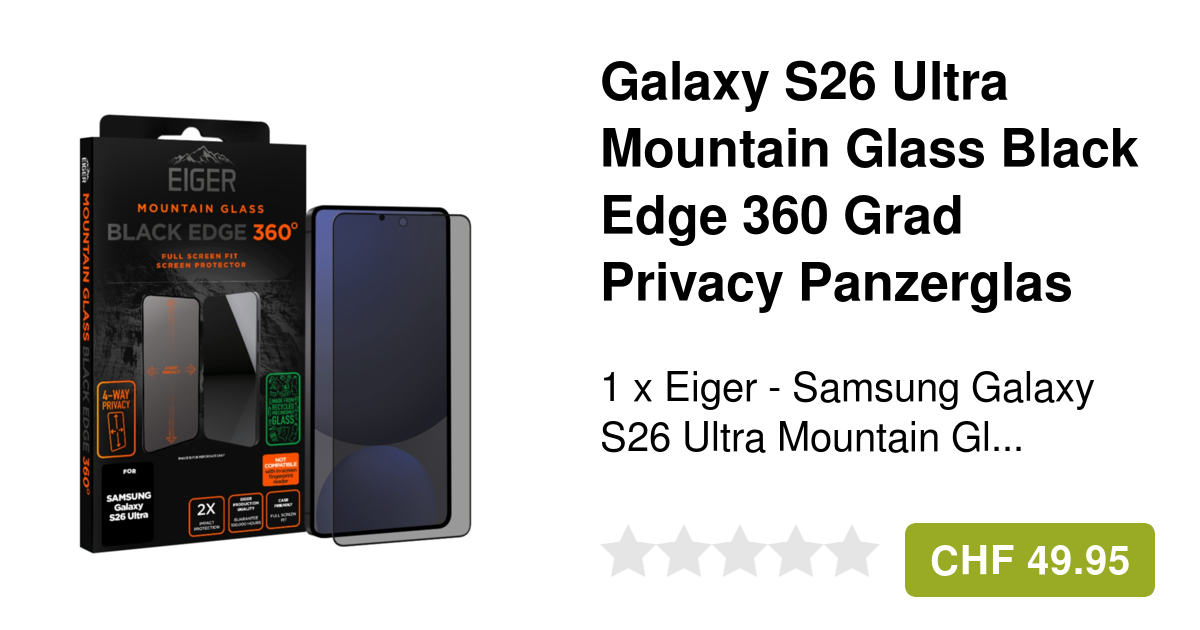 Eiger Galaxy S26 Ultra Mountain Glass Black Edge 360°