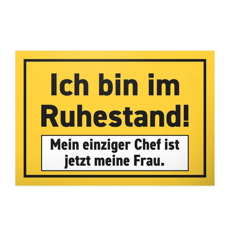 Pensionierung Blechschild Ich bin im Ruhestand!